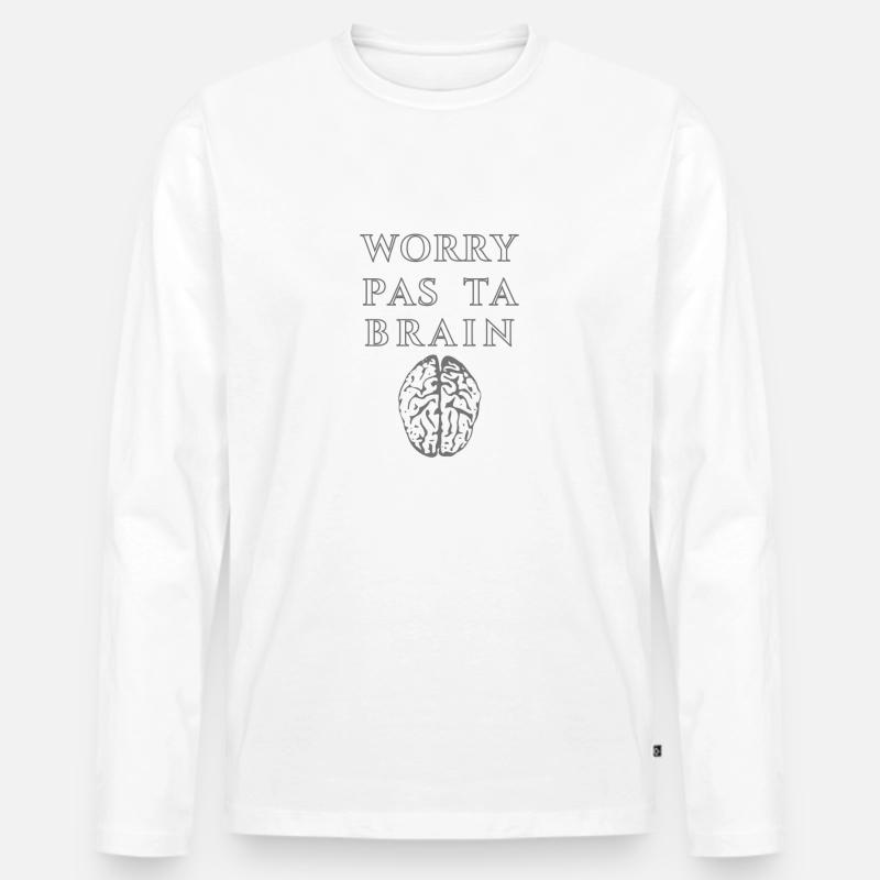 Worry Pas ta Gehirn - Männer Premium Bio Langarmshirt - Weiß
