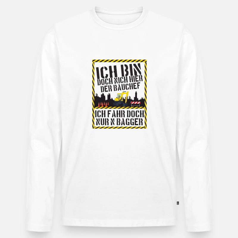 Bagger fahren Bauarbeiter Baggerfahrer Geschenk - Männer Premium Bio Langarmshirt - Weiß