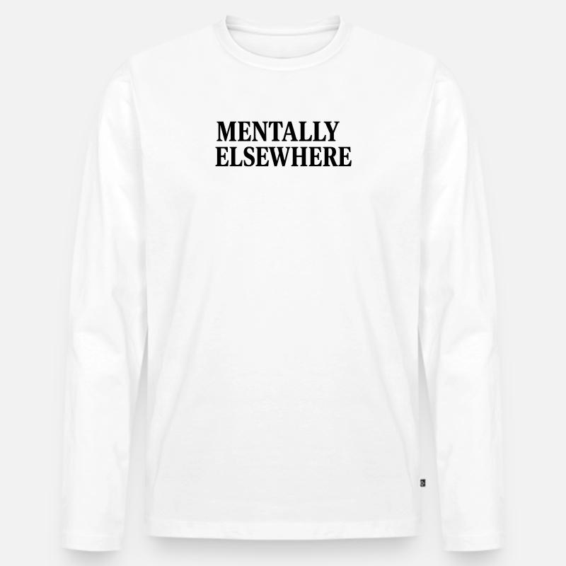 MENTALLY ELSEWHERE - Männer Premium Bio Langarmshirt - Weiß