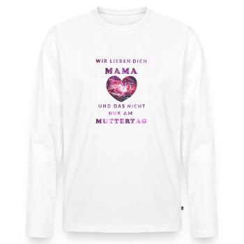 Wir lieben dich Mama, Muttertag, Herz, Sterne - Männer Premium Bio Langarmshirt - Weiß - Vorne - Nico (187cm)