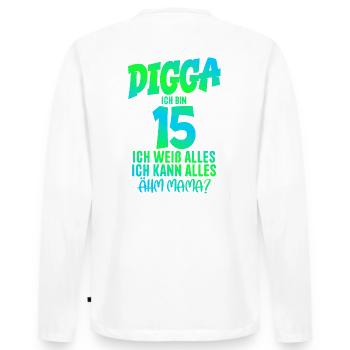 15th Birthday Digga I'm 15 I Can Do Everything - Men's Premium Organic Long Sleeve Shirt - white - Back - Nico (187cm)