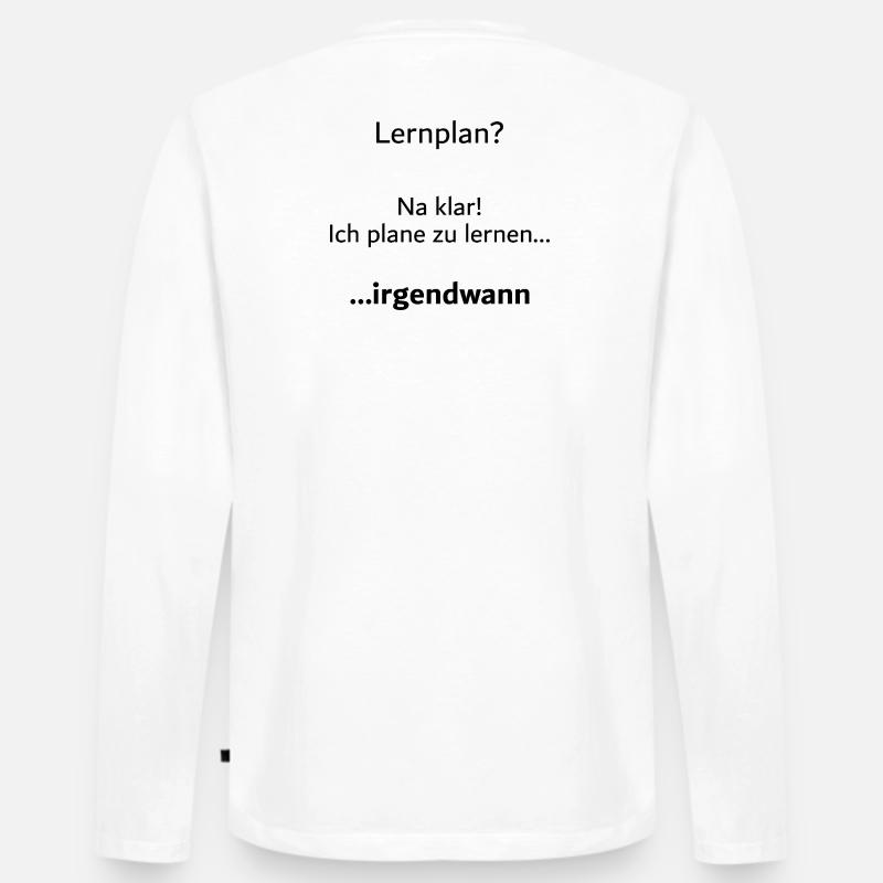 Unispruch "Lernplan?" Student Geschenk, Studenten - Männer Premium Bio Langarmshirt - Weiß