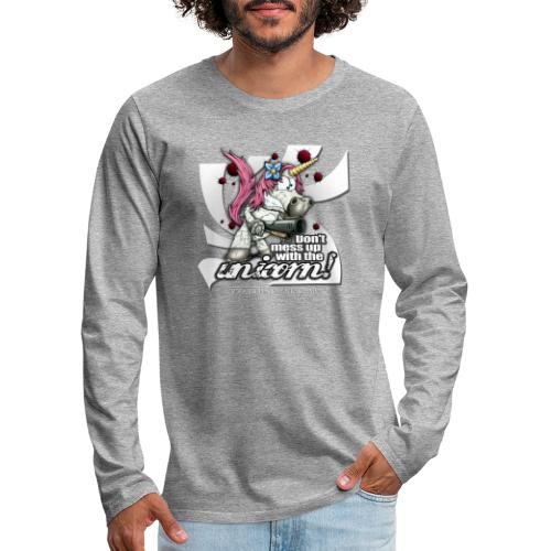 Don't mess up with the unicorn - Männer Premium Langarmshirt