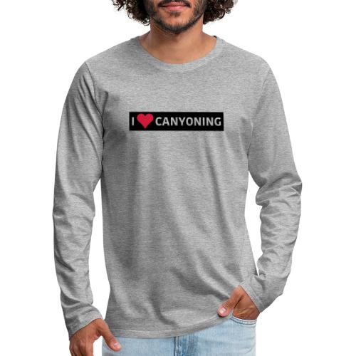 I Love Canyoning - Männer Premium Langarmshirt