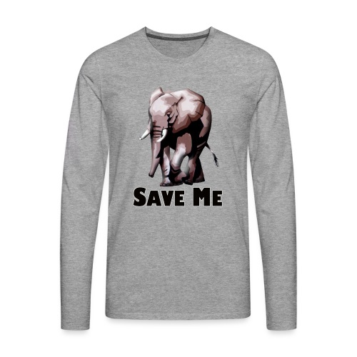 Elefant - SAVE ME - Männer Premium Langarmshirt