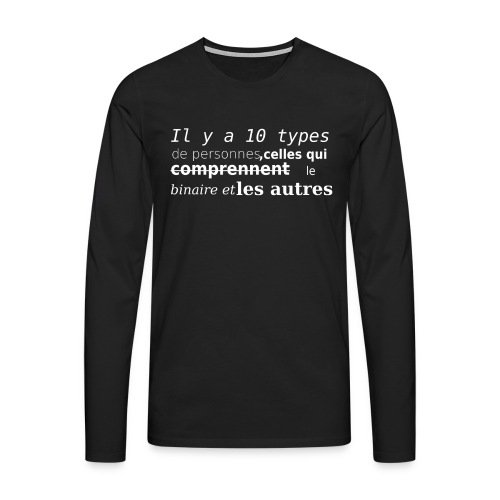 T-shirt geek/gamer humour binaire - T-shirt manches longues Premium Homme