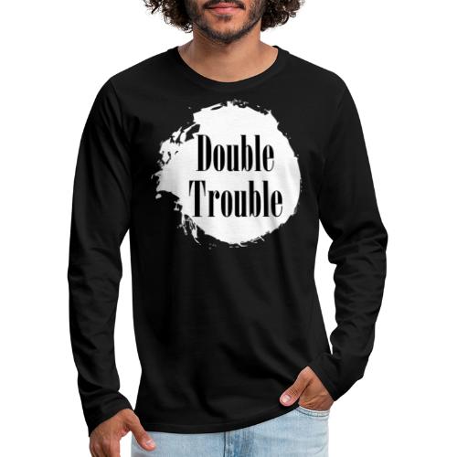 Double trouble - Männer Premium Langarmshirt