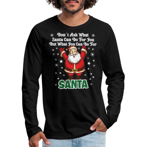 Lustiges Santa Weihnachtsmann Dirty Santa Motiv - Männer Premium Langarmshirt