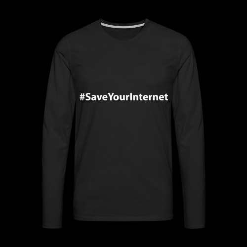 #SaveYourInternet - Männer Premium Langarmshirt