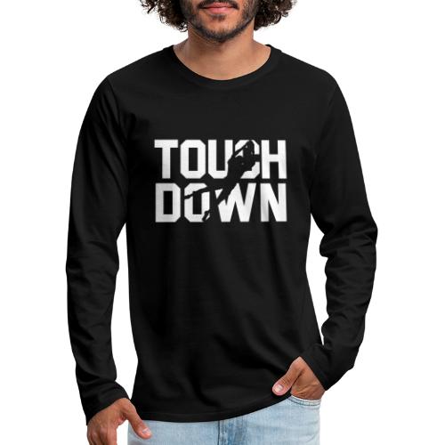 Touchdown - Männer Premium Langarmshirt
