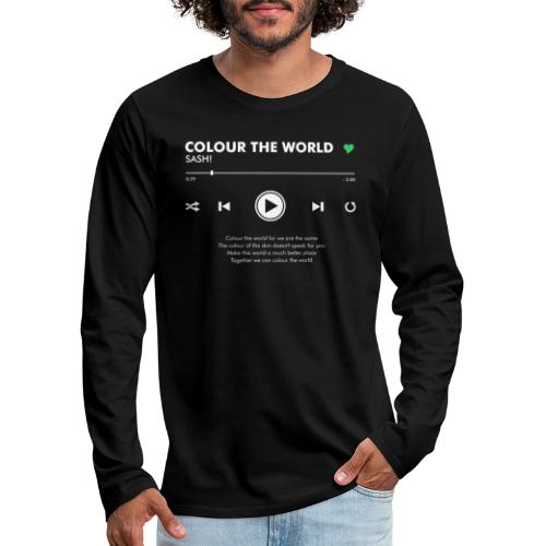 COLOUR THE WORLD - Play Button & Lyrics - Men's Premium Longsleeve Shirt