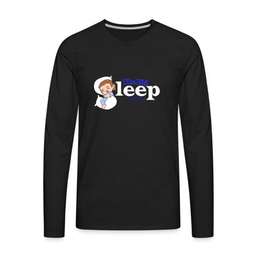 The Big Sleep for ME Blue - Men's Premium Longsleeve Shirt