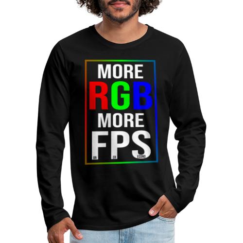 Gaming more RGB more FPS - Männer Premium Langarmshirt