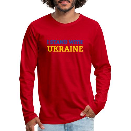 I stand with Ukraine Support & Solidarität - Männer Premium Langarmshirt
