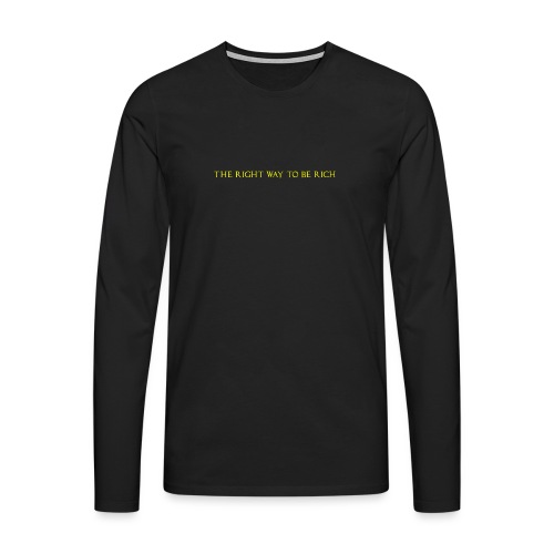 The right way to be rich - T-shirt manches longues Premium Homme