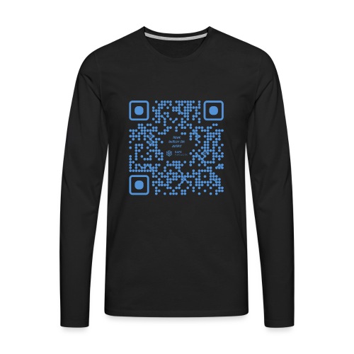 QR The New Internet Shouldn t Be Blockchain Based - Men's Premium Longsleeve Shirt