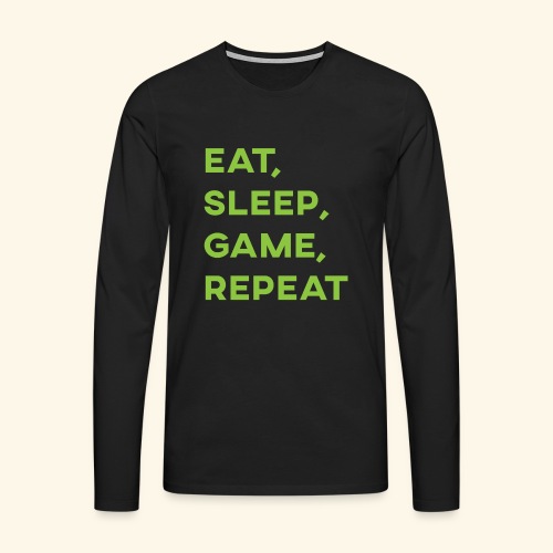 Eat, Sleep, Game, Repeat - Men's Premium Longsleeve Shirt