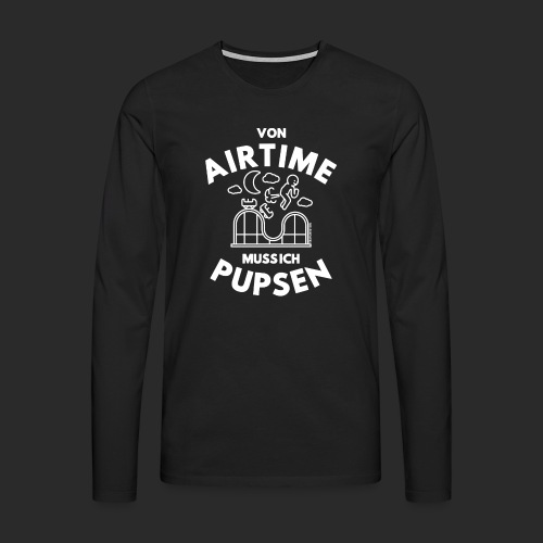 Airtime-Pupser - Männer Premium Langarmshirt