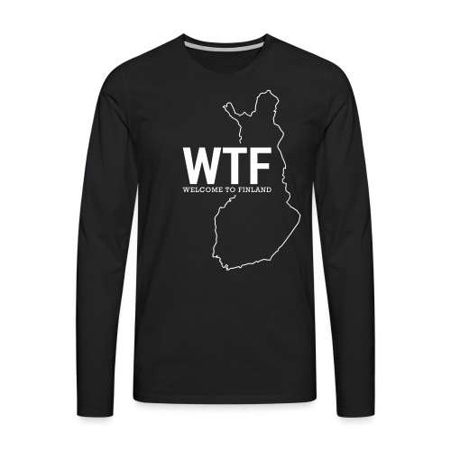 Kotiseutupaita - WTF - Miesten premium pitkähihainen t-paita