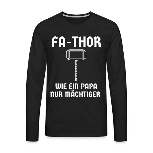 Fa Thor Hammer Vatertag Papa Geschenk - Männer Premium Langarmshirt