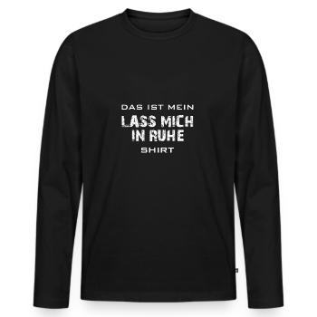 Mein Lass mich in Ruhe Shirt lustiger Spruch - Männer Premium Bio Langarmshirt - Schwarz - Vorne - Nico (187cm)