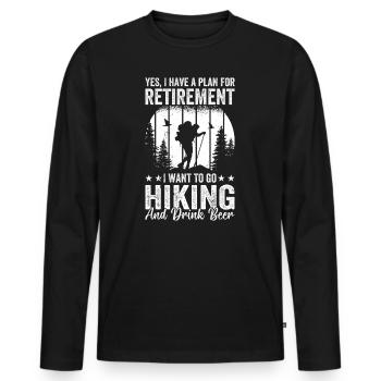 Hiking Retirement Plan Hiking and drink beer - Fun - Männer Premium Bio Langarmshirt - Schwarz - Vorne - Nico (187cm)
