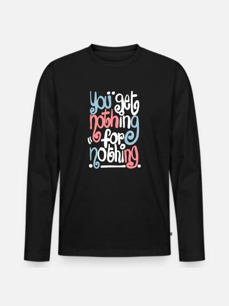 Nothing 4 nothing - Men's Premium Organic Long Sleeve Shirt - black