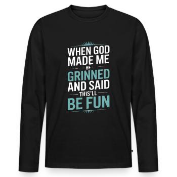 When God made me, he grinned! - Men's Premium Organic Long Sleeve Shirt - black - Front - Nico (187cm)