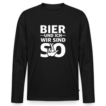 Bier und ich wir sind so | lustige Sprüche, Party - Männer Premium Bio Langarmshirt - Schwarz - Vorne - Nico (187cm)