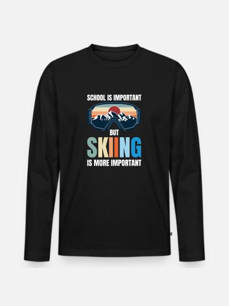 Schule ist wichtig, aber Skifahren ist wichtiger - Männer Premium Bio Langarmshirt - Schwarz