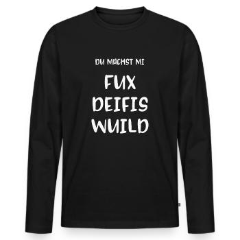 Du machst mi Fux deifis wuild boarisch Bayern - Männer Premium Bio Langarmshirt - Schwarz - Vorne - Nico (187cm)