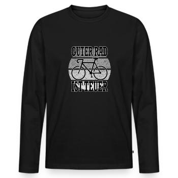 Sprüche Fahrradfahrer Guter Rad teuer - Männer Premium Bio Langarmshirt - Schwarz - Vorne - Nico (187cm)