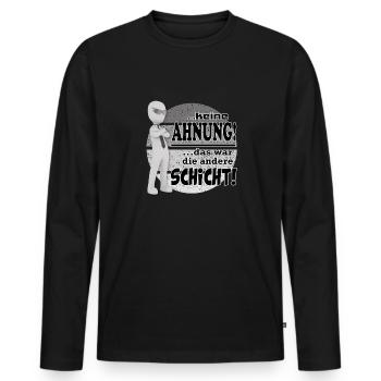 Sprüche Arbeit Beruf Schicht Job - Männer Premium Bio Langarmshirt - Schwarz - Vorne - Nico (187cm)