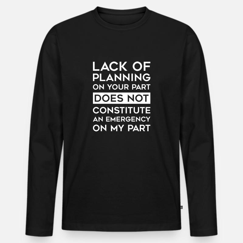 Manque de planification - T-shirt manches longues Premium bio Homme - noir