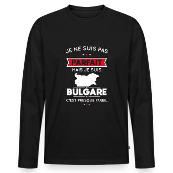 Je ne suis pas parfait mais je suis Bulgare - T-shirt manches longues Premium bio Homme - noir - Devant - Nico (187cm)