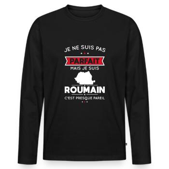 Je ne suis pas parfait mais je suis Roumain - T-shirt manches longues Premium bio Homme - noir - Devant - Nico (187cm)