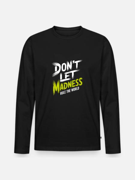 Stop the madness - Men's Premium Organic Long Sleeve Shirt - black