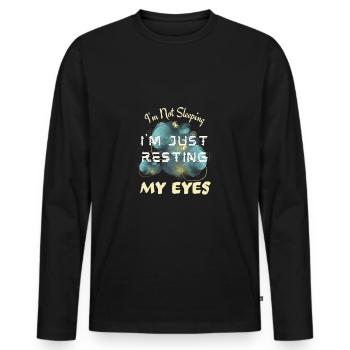 I m Not Sleeping I m Just Resting My Eyes Funny - Men's Premium Organic Long Sleeve Shirt - black - Front - Nico (187cm)