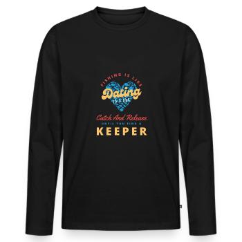 Fishing Is Like Dating Cute Blue Heart Fish Lovers - Men's Premium Organic Long Sleeve Shirt - black - Front - Nico (187cm)