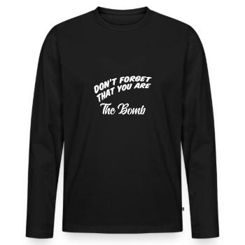 Don't forget that you are the bomb - Men's Premium Organic Long Sleeve Shirt - black - Front - Nico (187cm)