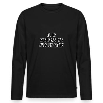 tu ne gagneras pas avec un steak - T-shirt manches longues Premium bio Homme - noir - Devant - Nico (187cm)