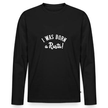 Je suis né un rasta - T-shirt manches longues Premium bio Homme - noir - Devant - Nico (187cm)