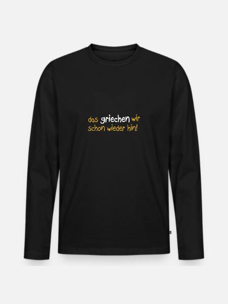 Sächsisches Sprichwort - Männer Premium Bio Langarmshirt - Schwarz