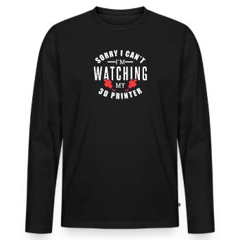 Sorry, i can't - I'm watching my 3D printer - Männer Premium Bio Langarmshirt - Schwarz - Vorne - Nico (187cm)
