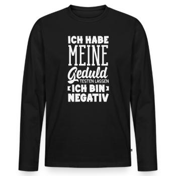 Geduld getestet – ich bin negativ - Männer Premium Bio Langarmshirt - Schwarz - Vorne - Nico (187cm)