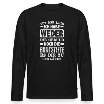 Neither patience nor crayons – sarcasm - Men's Premium Organic Long Sleeve Shirt - black - Front - Nico (187cm)