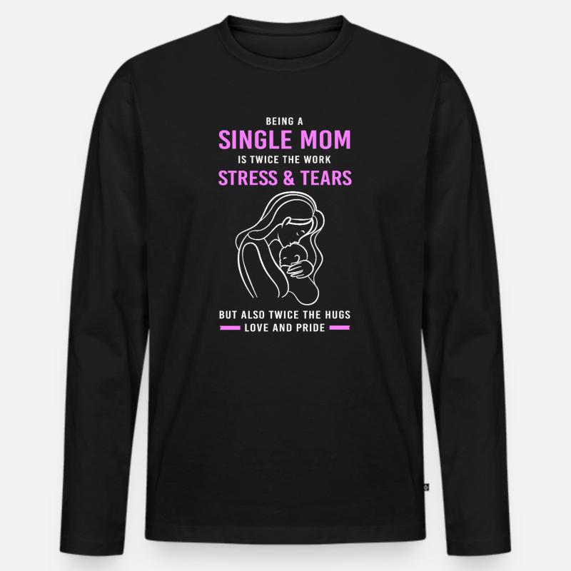 Single Mama Mutter Alleinstehend Alleinerziehend - Männer Premium Bio Langarmshirt - Schwarz