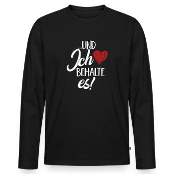...und ich behalte es - Valentinstag Partner Motiv - Männer Premium Bio Langarmshirt - Schwarz - Vorne - Nico (187cm)