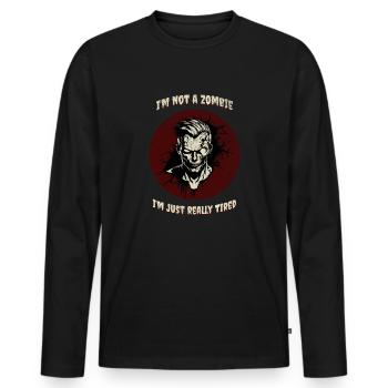 Ich bin kein Zombie Ich bin nur wirklich müde - Männer Premium Bio Langarmshirt - Schwarz - Vorne - Nico (187cm)