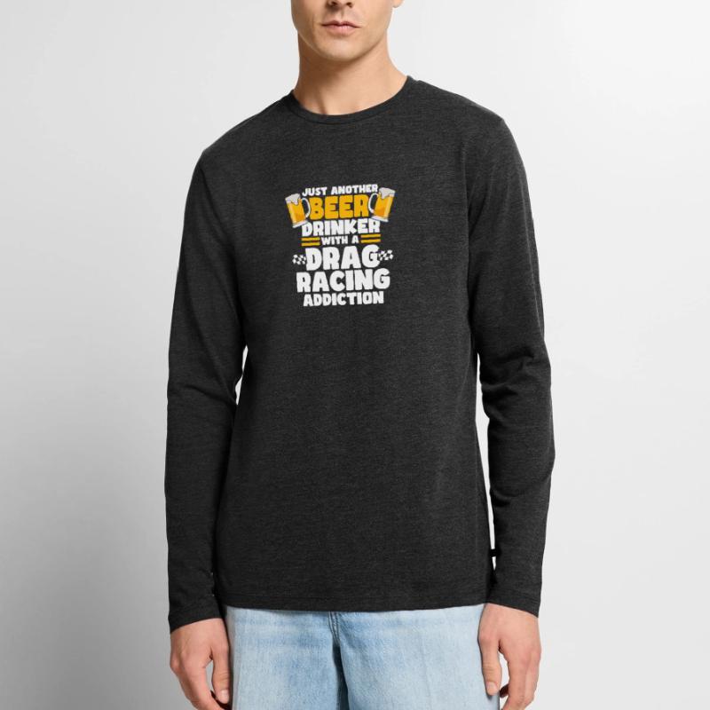 Nur ein weiterer Biertrinker mit einer Sucht nach Männer Premium Bio Langarmshirt